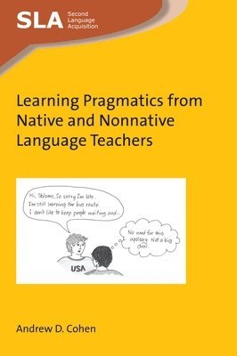 Andrew D. Cohen - Learning Pragmatics from Native and Nonnative Language Teachers, Övrigt