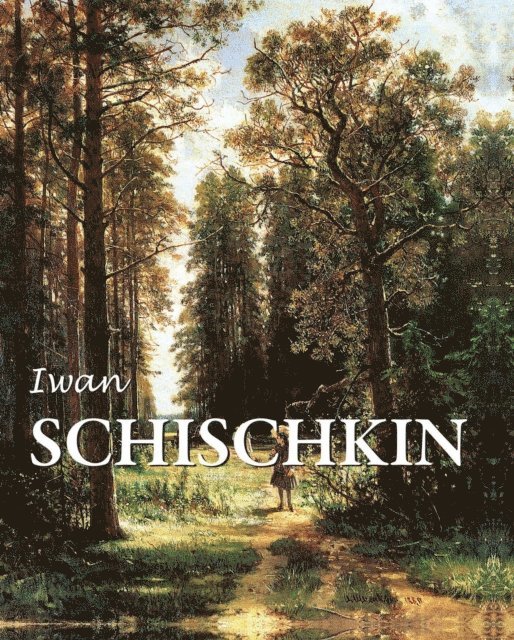 Shuvalova Irina Shuvalova, Charles Victoria Charles - Iwan Schischkin, E-bok
