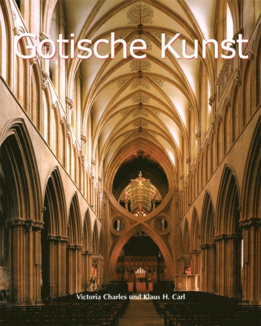 Carl Klaus Carl, Charles Victoria Charles - Gotische Kunst, E-bok