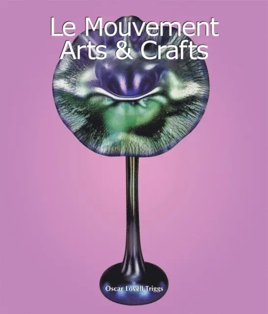 Oscar Lovell Triggs - Le Mouvement Arts & Crafts, E-bok. Tillgänglighet: Lägg i varukorg