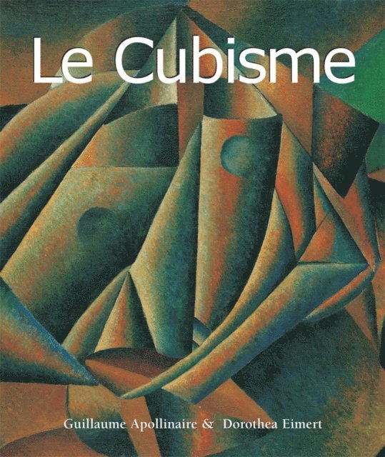 Podoksik Anatoli Podoksik, Eimert Dorothea Eimert, Apollinaire Guillaume Apollinaire - Le Cubisme, E-bok