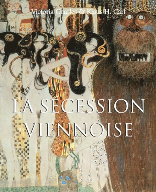 Carl Klaus Carl, Charles Victoria Charles - La Sécession Viennoise, E-bok