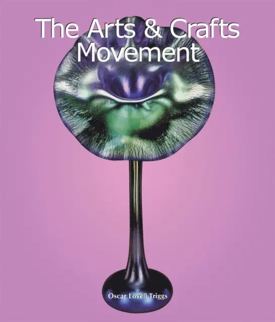 Oscar Lovell Triggs - Arts & Crafts Movement, E-bok. Tillgänglighet: Lägg i varukorg