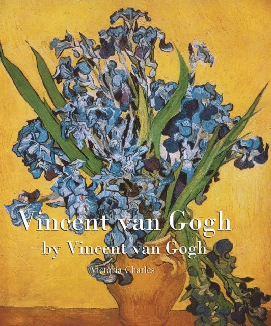 Charles Victoria Charles, van Gogh Vincent van Gogh - Vincent van Gogh, E-bok