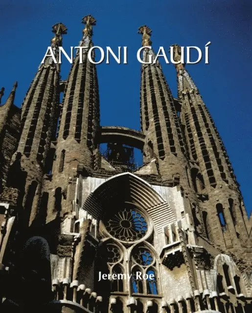 Jeremy Roe - Antoni Gaudi, E-bok. Tillgänglighet: Lägg i varukorg