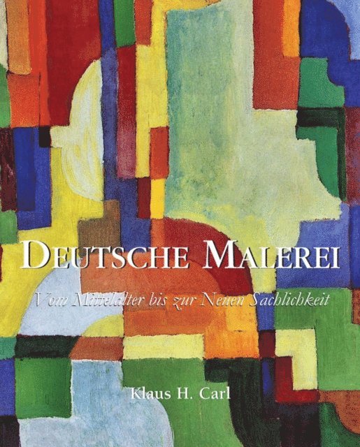 Carl Klaus H. Carl - Deutsche Malerei, E-bok