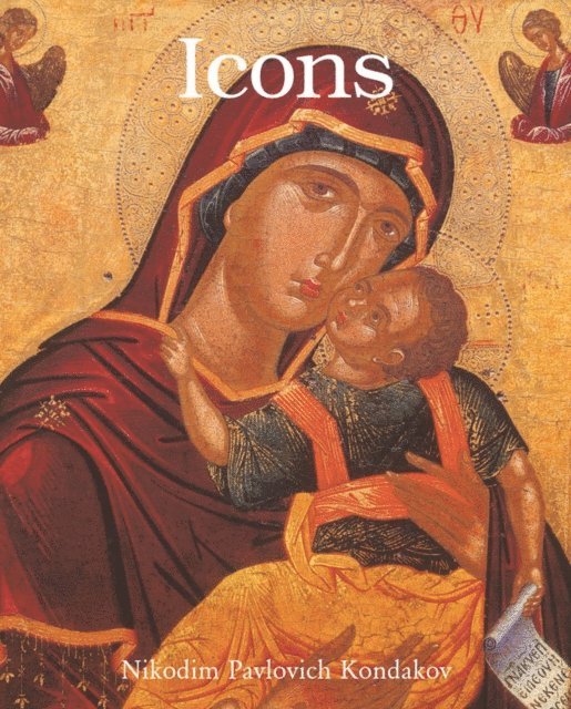 Pavlovich Kondakov Nikodim Pavlovich Kondakov - Icons, E-bok