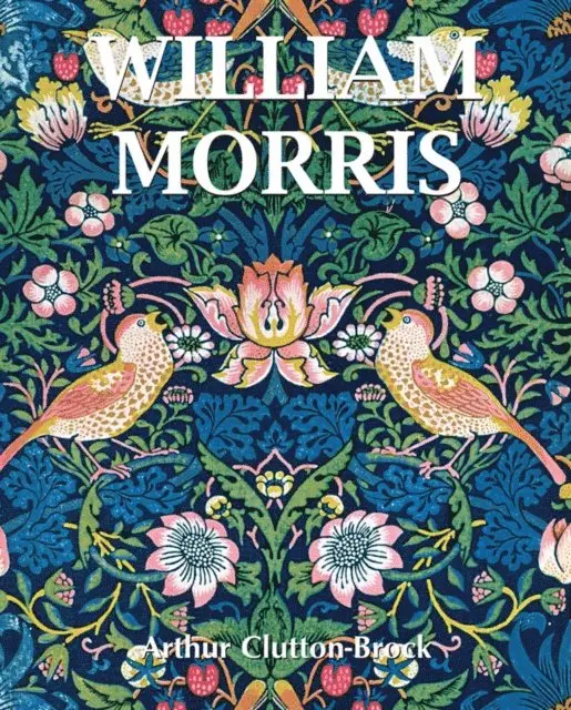 Arthur Clutton-Brock - William Morris, E-bok. Tillgänglighet: Lägg i varukorg