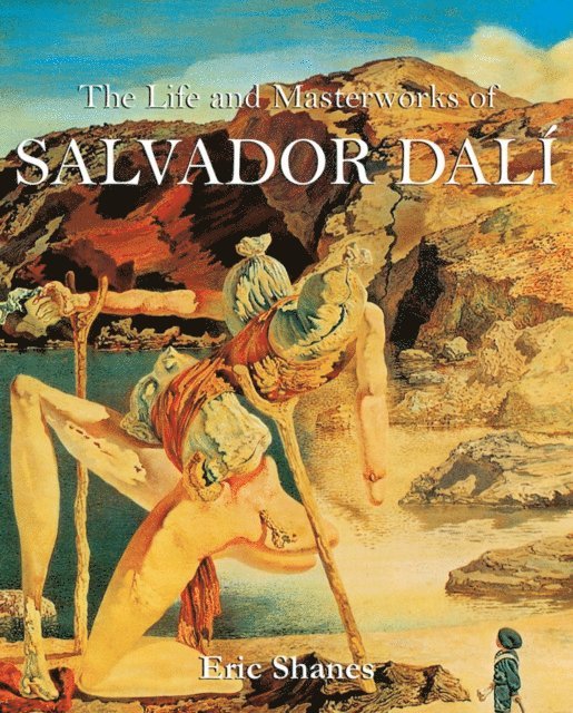 Shanes Eric Shanes - Life and Masterworks of Salvador Dali, E-bok