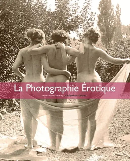 Alexandre Dupouy - La Photographie érotique, E-bok. Tillgänglighet: Lägg i varukorg