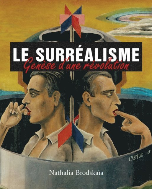 Brodskaia Nathalia Brodskaia - Le surréalisme, E-bok