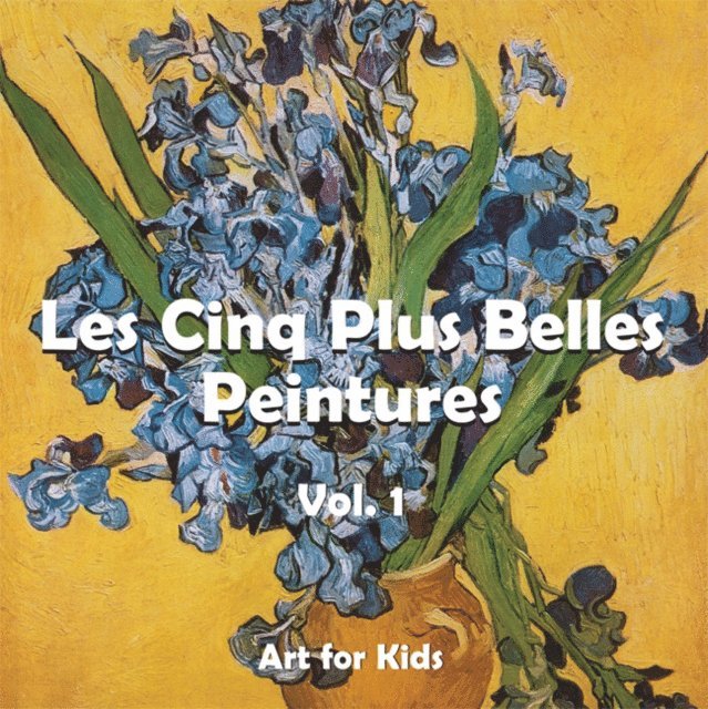 Carl Klaus H. Carl - Les Cinq Plus Belle Peintures vol 1, E-bok