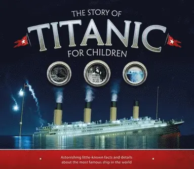 Joe Fullman - Story of the Titanic for Children, Häftad