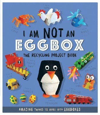 Sara Stanford - I Am Not An Eggbox - The Recycling Project Book, Häftad