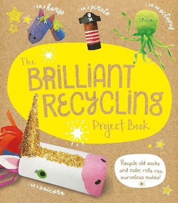 Sara Stanford - Brilliant Recycling Project Book, Häftad