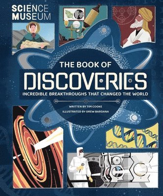 Tim Cooke - The Book of Discoveries: Incredible Breakthroughs That Changed the World, Inbunden. Tillgänglighet: Lägg i varukorg