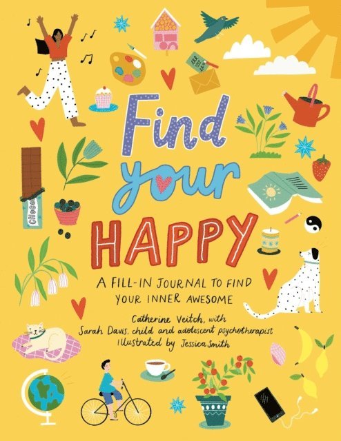 Catherine Veitch - Find Your Happy, E-bok