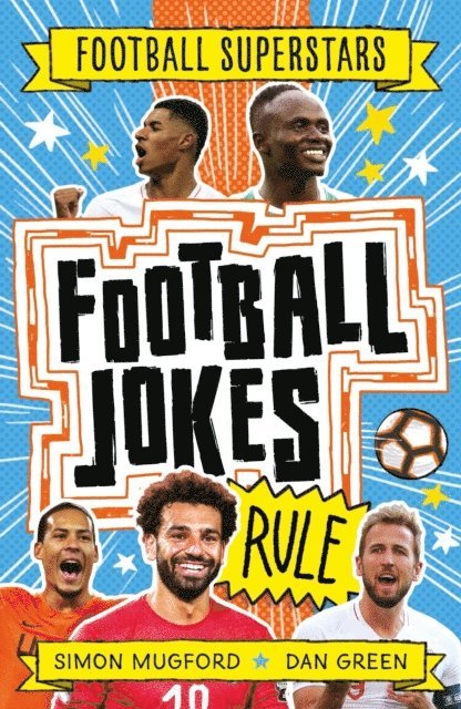 Simon Mugford - Football Superstars: Football Jokes Rule, E-bok. Tillgänglighet: Lägg i varukorg