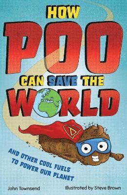 John Townsend - How Poo Can Save the World, Häftad