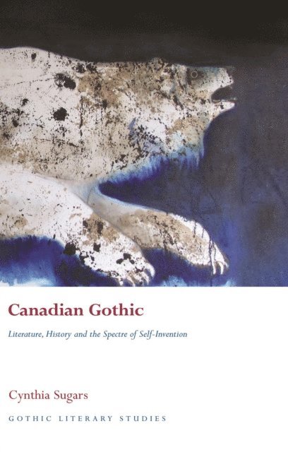 Cynthia Sugars - Canadian Gothic, E-bok