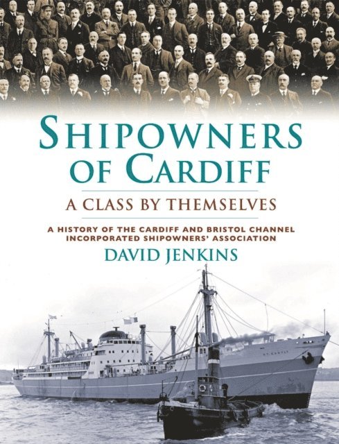 David Jenkins - Shipowners of Cardiff, E-bok
