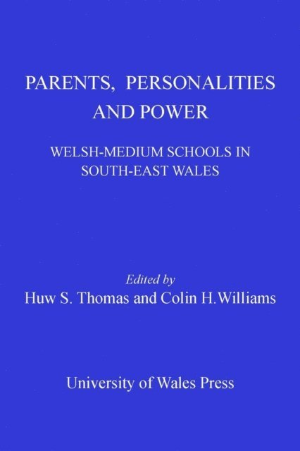 Colin H. Williams, Huw Thomas - Parents, Personalities and Power, E-bok