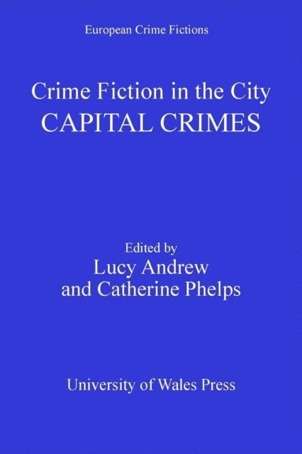 Catherine Phelps, Lucy Andrew - Crime Fiction in the City, E-bok