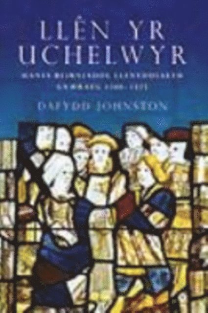 Dafydd Johnston - Llên yr Uchelwyr, E-bok
