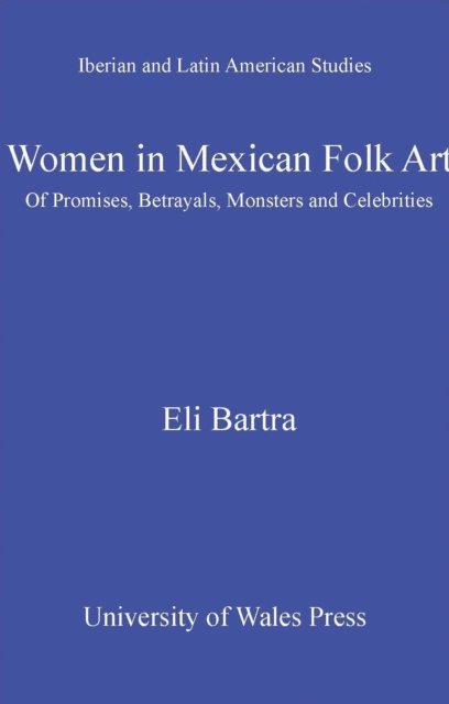 Eli Bartra - Women in Mexican Folk Art, E-bok
