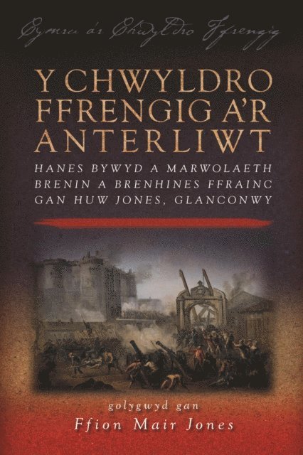 Ffion Mair Jones, Ffion Mair Jones - Y Chwyldro Ffrengig a'r Anterliwt, E-bok