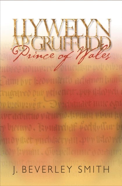 J. Beverley Smith - Llywelyn ap Gruffudd, E-bok