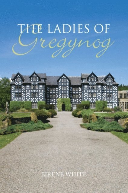 Eirene White - Ladies of Gregynog, E-bok