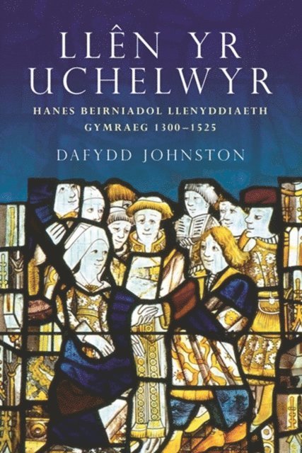 Dafydd Johnston - Llên yr Uchelwyr, E-bok