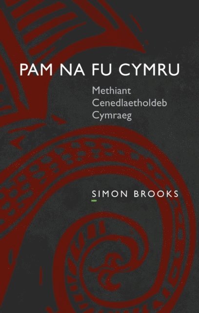 Simon Brooks - Pam na fu Cymru, E-bok