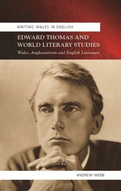 Andrew Webb - Edward Thomas and World Literary Studies, E-bok