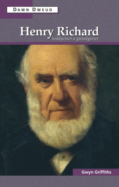 Gwyn Griffiths - Henry Richard, E-bok