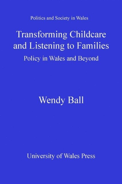 Wendy Ball - Transforming Childcare and Listening to Families, E-bok