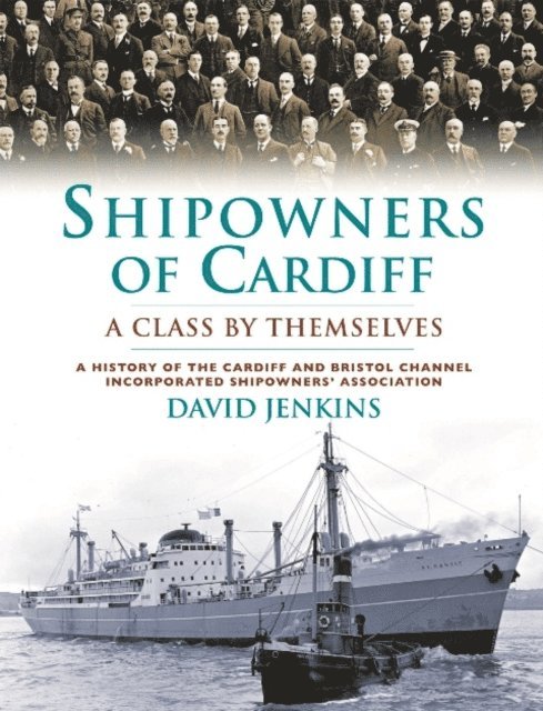 David Jenkins - Shipowners of Cardiff, E-bok