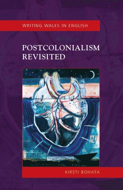 Kirsti Bohata - Postcolonialism Revisited, E-bok