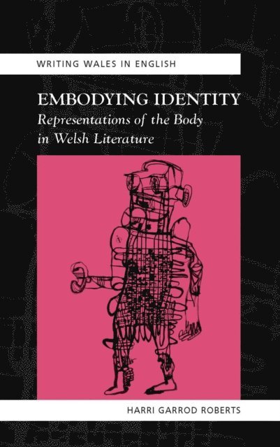 Harri Garrod Roberts - Embodying Identity, E-bok