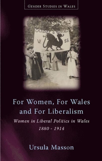 Ursula Masson - For Women, For Wales and For Liberalism, E-bok