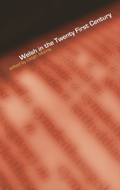 Delyth Morris, Delyth Morris - Welsh in the Twenty-First Century, E-bok. Tillgänglighet: Lägg i varukorg
