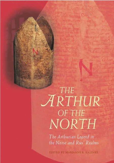 Marianne E. Kalinke - Arthur of the North, E-bok