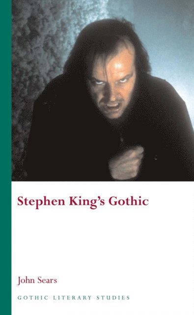 John Sears - Stephen King's Gothic, E-bok