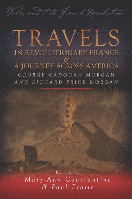 Travels in Revolutionary France and a Journey Across America, E-bok. Tillgänglighet: Lägg i varukorg