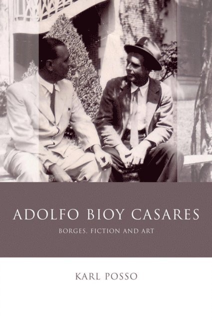 Karl Posso - Adolfo Bioy Casares, E-bok. Tillgänglighet: Lägg i varukorg