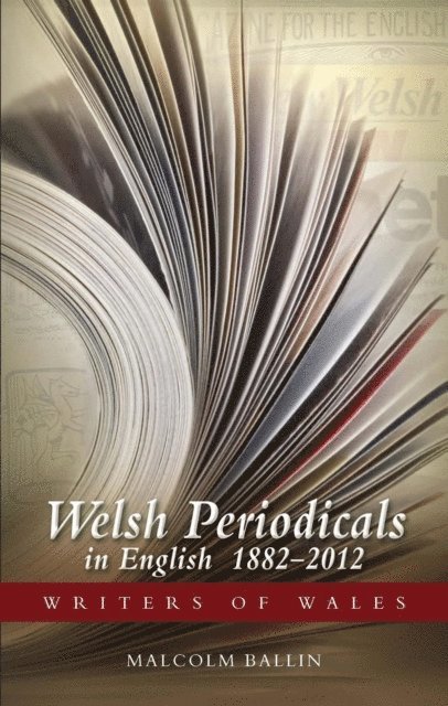Malcolm Ballin - Welsh Periodicals in English 1882-2012, E-bok