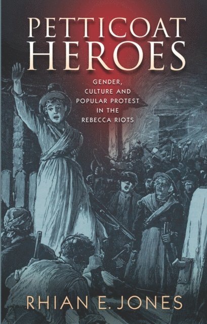 Rhian E. Jones - Petticoat Heroes, E-bok
