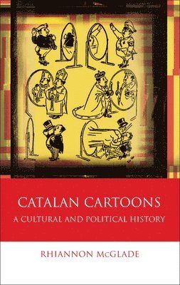 Rhiannon McGlade - Catalan Cartoons, Inbunden