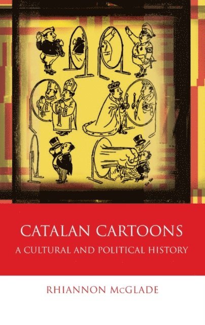 Rhiannon McGlade - Catalan Cartoons, E-bok